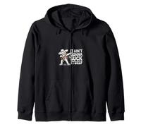It Aint Gonna Suck Itself Funny Drinking Saying Zip Hoodie