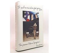 It Ain't No Sin to be Glad You're Alive: The Promise of Bruce Springsteen