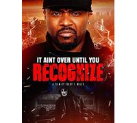 It Ain't Over ( Recognize 2 )