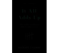 It All Adds Up: The Story of People and Mathematics