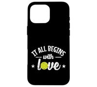 It All Begins With Love Tennis Case for iPhone 16 Pro Max