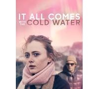 It All Comes With The Cold Water
