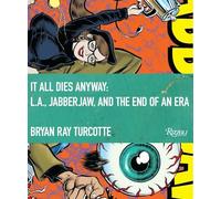 It All Dies Anyway: L.A., Jabberjaw, and the End of an Era