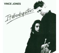 Vince Jones Group - It All Ends Up in Tears