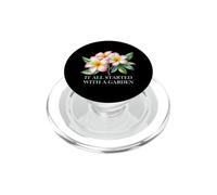 It All Started With A Garden Christian Gardener Religious PopSockets PopGrip for MagSafe