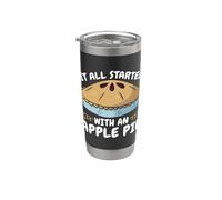 It All Started with an Apple Pie Thanksgiving Day Apple Pie Stainless Steel Insulated Tumbler