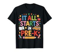 It All Starts in Pre- K T-Shirt