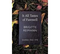 It All Tastes of Farewell: Diaries, 1964-1970 (The German List)