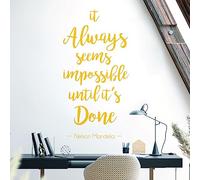 It Always Seems Impossible Until it is Done - Nelson Mandela Motivational Quote Decal Wall Art Sticker [Medium] [Sunflower]