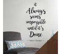 It Always Seems Impossible Until it is Done - Nelson Mandela Motivational Quote Decal Wall Art Sticker [Large] [Chocolate]