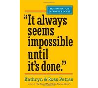 It Always Seems Impossible Until Its Done by Kathryn Petras (2014) Paperback