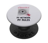 IT Architect My Network, My Rules Funny IT Cyber Security PopSockets Adhesive PopGrip