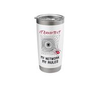 IT Architect My Network, My Rules Funny IT Cyber Security Stainless Steel Insulated Tumbler