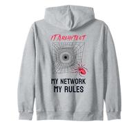 IT Architect My Network, My Rules Funny IT Cyber Security Zip Hoodie