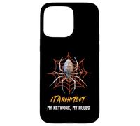 IT Architect: My Network, My Rules Funny Spider Web Case for iPhone 15 Pro Max