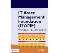 IT Asset Management Foundation (ITAMF) - Workbook - Second edition (A publication of ITAMOrg)