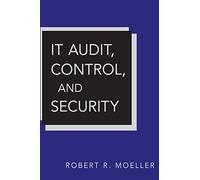 IT Audit, Control, and Security: 13 (Wiley Corporate F&A)
