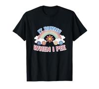 It Burns When I Pee Sun Rainbow Funny Saying Adult Men Women T-Shirt