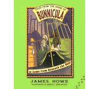 It Came from Beneath the Bed!: Volume 1 (Tales from the House of Bunnicula)