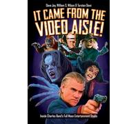 It Came From the Video Aisle!: Inside Charles Band's Full Moon Entertainment Studio