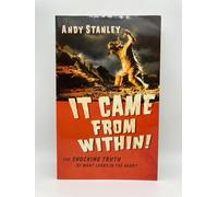 It Came from Within!