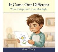 It Came Out Different: When Things Don’t Turn Out Right (Ragooah Calm Story Series)