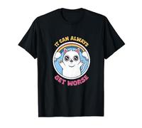 It Can Always Get Worse Funny Cat Meme T-Shirt