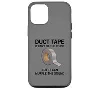 It can't fix the stupid, but it can muffle.. funny duct tape Case for iPhone 12/12 Pro