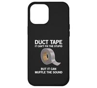 It can't fix the stupid, but it can muffle.. funny duct tape Case for iPhone 12 Pro Max