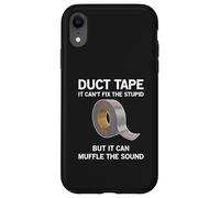It can't fix the stupid, but it can muffle.. funny duct tape Case for iPhone XR