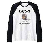 It Can't fix The Stupid, but it can Muffle.. Funny Duct Tape Raglan Baseball Tee