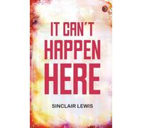 It Can't Happen Here