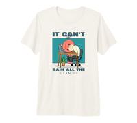 It Can't Rain All The Time (Inspirational Hope Statement) Premium T-Shirt