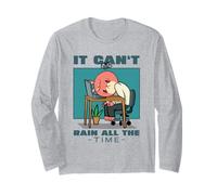 It Can't Rain All The Time (Motivational Statement) Long Sleeve T-Shirt