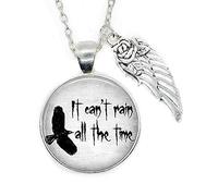 It Can't Rain All The Time Photo Art Pendant Necklace,The Crow Quote Jewelry Round Glass cabochon Necklace，PU064