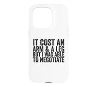 It Cost An Arm And Leg But I Was Able To Negotiate Amputee Case for iPhone 15 Pro