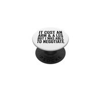 It Cost An Arm And Leg But I Was Able To Negotiate Amputee PopSockets Adhesive PopGrip