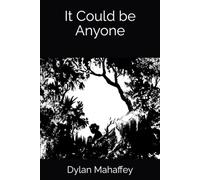 It Could be Anyone