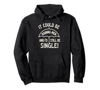 It Could Be Raining Men And I’d Still Be Single Female Fun Pullover Hoodie