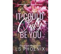 It Could Only Be You: 2 (Forever and Always Series)