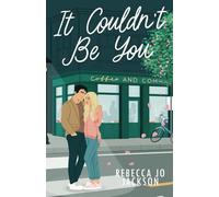 It Couldn't Be You: 1 (Sweet River Series)