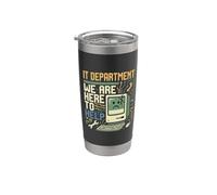 IT Department We are Here to Help Programmer Jokes - Stainless Steel Insulated Tumbler