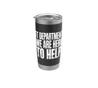 IT Department We are Here to Help Programmer Jokes |- Stainless Steel Insulated Tumbler