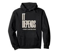 It Depends Every Lawyer Humor Legal Attorney Funny Pullover Hoodie