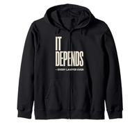 It Depends Every Lawyer Humor Legal Attorney Funny Zip Hoodie