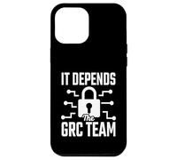 It Depends - The GRC Team Cybersecurity Analyst Humor Case for iPhone 12 Pro Max