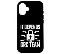 It Depends - The GRC Team Cybersecurity Analyst Humor Case for iPhone 16