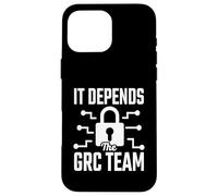 It Depends - The GRC Team Cybersecurity Analyst Humor Case for iPhone 16 Pro Max