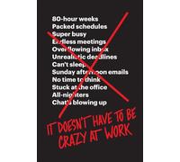 IT DOESNT HAVE TO BE CRAZY AT WORK by Jason Fried Paperback Self Help Business