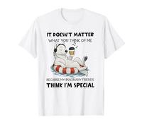 It Doesn't Matter What You Think Of Me T-Shirt